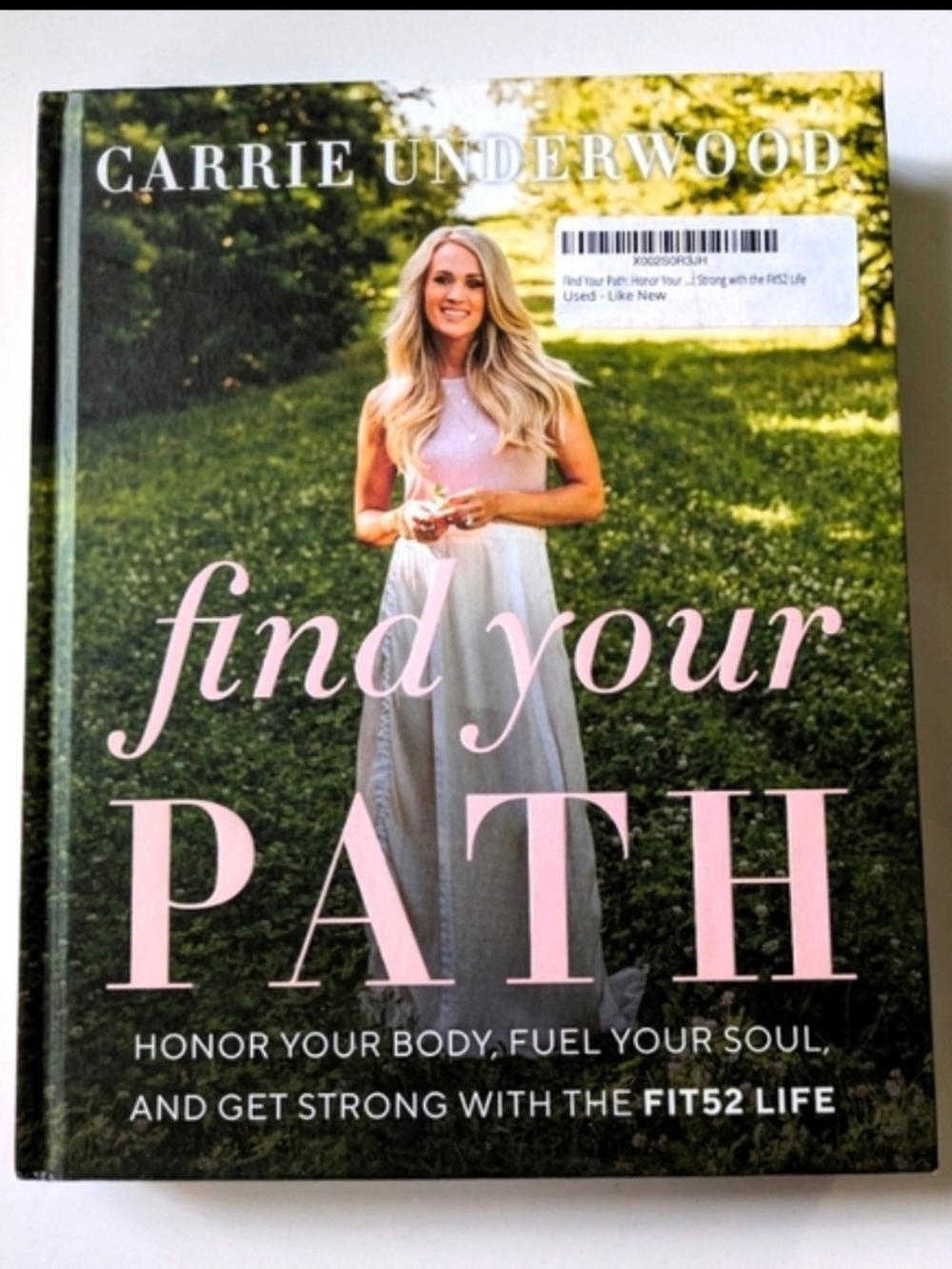 Find Your Path Honor Your Body Fuel Your Soul Carrie Underwood Inspirational